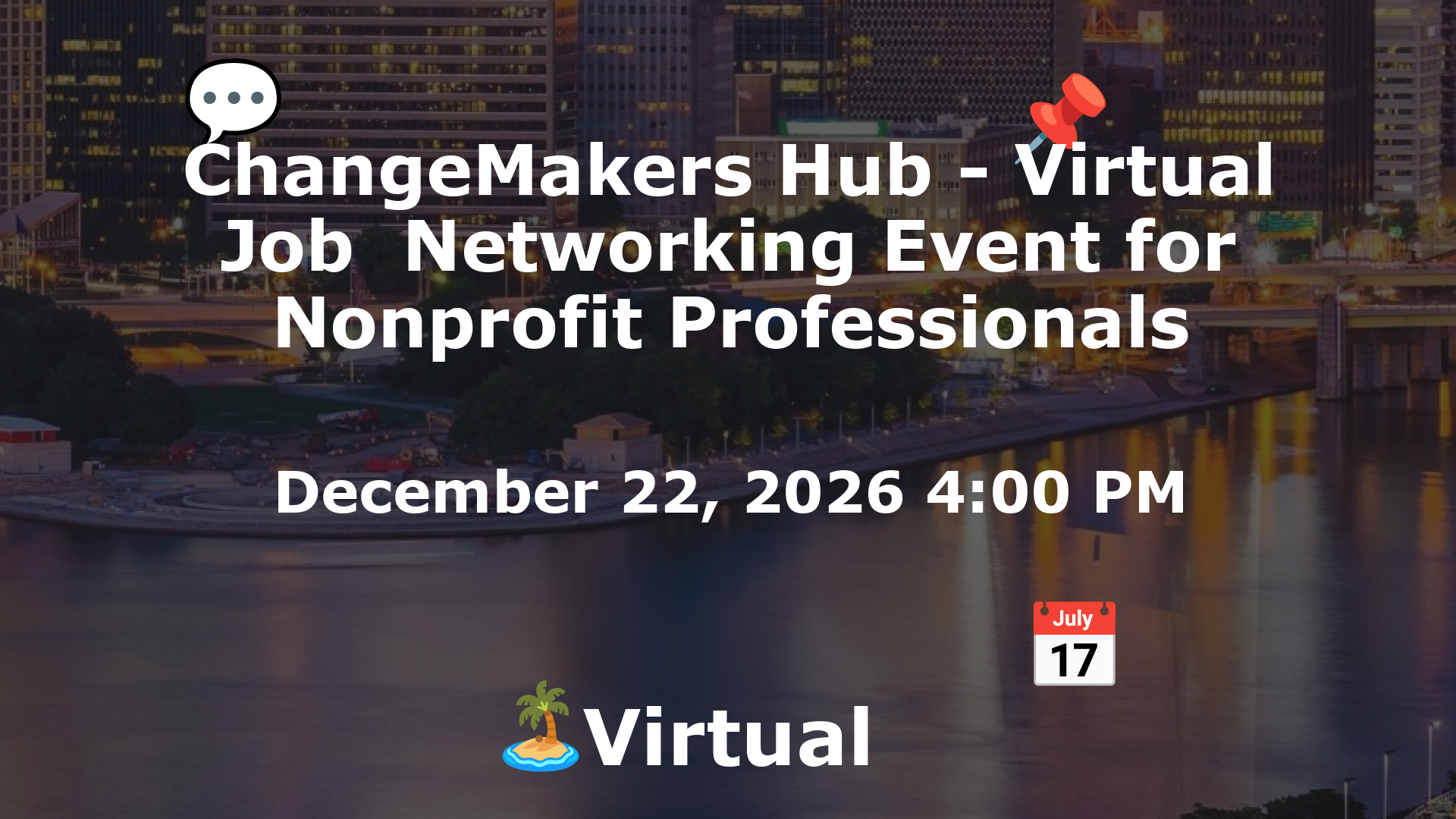 ChangeMakers Hub - Virtual Job  Networking Event for Nonprofit Professionals event image